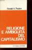 Religione e ambiguita del capitalismo hanno davvero capito i cristiani la realta della moderna economia ?.. H.Preston Ronald