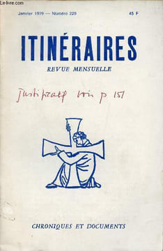 Itinéraires revue mensuelle n°229 janvier 1979 - La question de la messe - pour réparer - pourquoi la Vulgate - la perte de substance de la France - ...