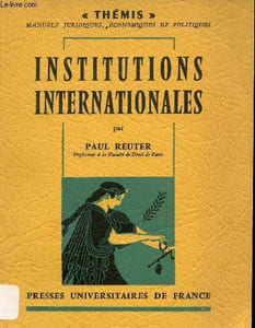 Institutions Internationales - Collection Thémis manuels juridiques économiques et politiques.