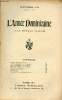 L'Année Dominicaine n°9 62e année septembre 1926 - T.R.P.Louis Nos deuils - T.R.P.Constant, Le R.P.Aussant - R.P.Eisenmenger nos modèles - chronique ...