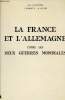 La France et l'Allemagne entre les deux guerres mondiales - Extrait du colloque tenu en Sorbonne (Paris IV) 15-16-17 janvier 1987.. J.M.Valentin & ...