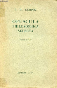 Opuscula philosophica selecta - texte latin - Collection Bibliothèque de Philosophie.