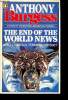 The end of the world news an entertainment.. Burgess Anthony