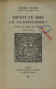 Qu'est ce que le classicisme ? Essai de mise au point - 2e tirage.