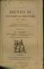 Henri II l'occupation des trois évêchés 1547-1552 - Extraits des mémoires de Vieilleville des commentaires de François de Rabutin etc.. B.Zeller