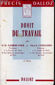 Précis de droit du travail - Précis Dalloz - 2e édition.. G.H.Camerlynck & Lyon-Caen Gérard