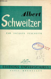 Albert Schweitzer - Collection Classiques du XXe siècle.