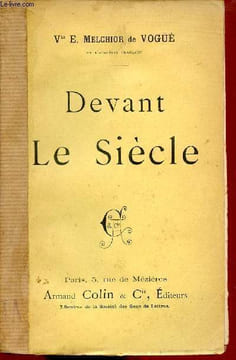 Devant le siècle - Au panorama du siècle, le Comte d'Antraigues, Lareveillère-Lépeaux, le Compte Chaptal, le Maréchal Ney, la Duchesse de Broglie, le ...