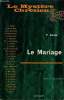 Le Mariage - Collection Le mystère chrétien théologie sacramentaire.. Adnès S.J. Pierre
