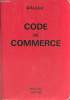 Code de commerce - Codes Dalloz - 83e édition.. Collectif