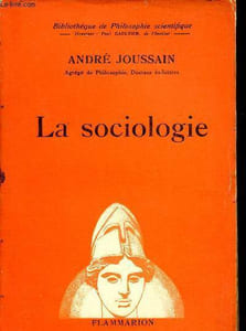 La Sociologie - Collection Bibliothèque de Philosophie scientifique.