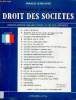 Principes et pratique du droit des sociétés - Encyclopédie Delmas pour la vie des affaires - 10e édition revue et augmentée.. Lemeunier Francis & ...