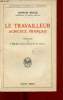 Le travailleur agricole français - Collection Bibliothèque politique et économique.. Risler Georges