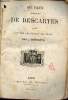 Oeuvres philosophiques de Descartes publiées d'après les textes originaux par L.Aimé-Martin.. Descartes