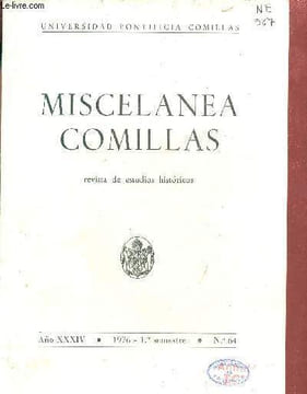 Miscelanea Comillas revista de estudios historicos Ano XXXIV n°64 1976 1er semestre - Ortega y Heidegger postrera valoracion mutua - el pathos divino ...