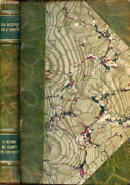 L'oeuvre du Comte de Mirabeau - Erotika Biblion avec annotations du Chevalier de Pierrugues la conversion ou le libertin de qualité Hic et Hec ou ...
