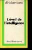 L'éveil de l'intelligence - Collection Monde ouvert.. Krishnamurti