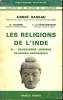 Les religions de l'Inde - Tome 3 : Bouddhisme jaïnisme religions archaïques - Collection les religions de l'humanité.. Bareau André & W.Schubring & ...