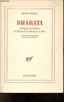 Bharata l'origine du théâtre la poésie et la musique en Inde.. Daumal René
