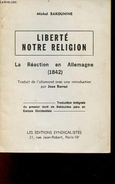 Liberté notre religion la réaction en Allemagne 1842.. Bakounine Michel