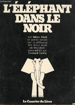 L'éléphant dans le noir.. Shah Idries