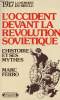1917 la mémoire du siècle - L'Occident devant la révolution soviétique - L'histoire et ses mythes.. Ferro Marc