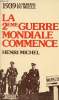 La 2eme guerre mondiale commence - 1939 la mémoire du siècle.. Michel Henri