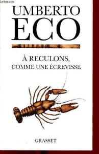A reculons comme une écrevisse - Guerres chaudes et populisme médiatiqueT.