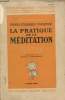 La pratique de la méditation - Collection spiritualités vivantes série hindouisme.. Swami Sivananda Sarasvati