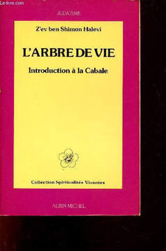 L'arbre de vie - Introduction à la Cabale - Judaïsme - Collection Spiritualités vivantes.. Z'ev ben Shimon Halevi
