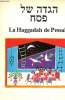 La Haggadah de Pessah.. Collectif