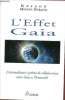 L'Effet Gaia - L'extraordinaire système de collaboration entre Gaia et l'humanité.. Kryeon Monika Muranyi