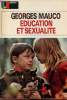 Education et sexualité - Collection U Prisme n°47.. Mauco Georges