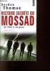 Histoire secrèe du Mossad de 1951 à nos jours - Enquête - Collection Points n°1607.. Thomas Gordon