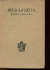 Meghaduta (Le nuage Messager) po&egrave;me &eacute;l&eacute;giaque - En appendice Rtusamhara (Les saisons) po&egrave;me descriptif attribu&eacute; &agrave; Kalida (texte et traduction) - ...