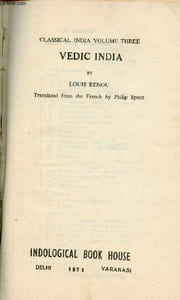 Classical India Volume Three - Vedic India.