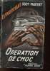 Operation de choc - Roman d'espionnage.. Martay Rudy