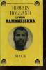La vie de Ramakrishna - Essai sur la Mystique et l'action de l'Inde vivante.. Rolland Romain
