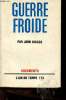 Guerre Froide - Collection l'air du temps.. Lukacs John