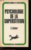 Psychologie de la superstition - Collection Aux confins de la science.. Zucker Conrad