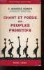 Chant et poésie des peuples primitifs - Collection Bibliothèque Scientifique.. C.Maurice Bowra