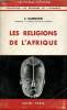 Les religions de l'Afrique - Collection Bibliothèque historique collection les religions de l'humanité.. E.Dammann