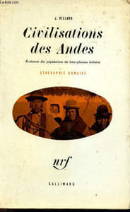 Civilisations des Andes - Evolution des populations du haut-plateau bolivien - Collection Géographie humaine + envoi de l'auteur.