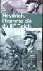 Heydrich l'homme clé du IIIe Reich - Collection poche histoire.. Calic Edouard
