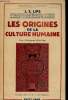 Les origines de la culture humaine - Collection Bibliothèque Scientifique.. J.E.Lips