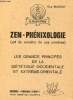 Zen-Phénixologie (art de renaître de ses cendres) - Les grands principes de la diététique occidentale et Extrême-Orientale.. Massat Guy