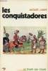 Les Conquistadores - Collection le temps qui court n°35.. Lafaye Jacques