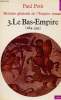 Histoire générale de l'Empire romain - Tome 3 : Le Bas-Empire 284-395 - Collection Points Histoire n°37.. Petit Paul