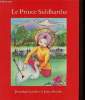 Le Prince Siddhartha la vie du Bouddha.. Landaw Jonathan