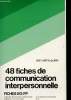 48 fiches de communication interpersonnelle - Fiches EO/FP - Collection EO/Formation permanente.. Gruère Jean-Pierre